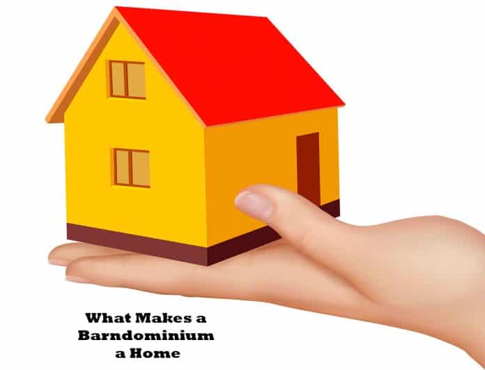 What Makes a Barndominium a Home