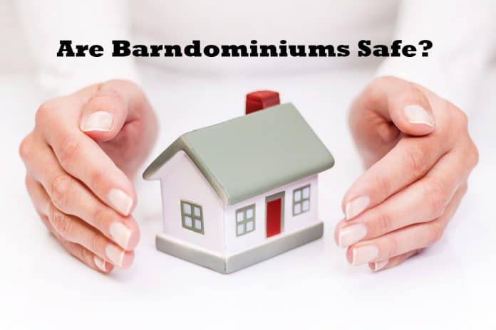 Are Barndominiums Safe